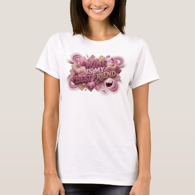Sharp Pink WINE IS MY BEST FRIEND Tee (Front)