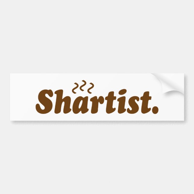 Shartist. Bumper Sticker (Front)