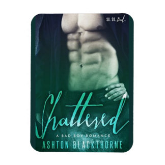 Shattered by Ashton Blackthorne Book Cover Magnet