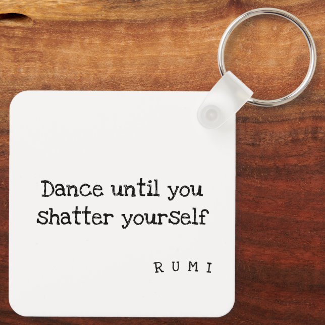 Shatterproof Dance: Rumi Quote Keychain (Back)