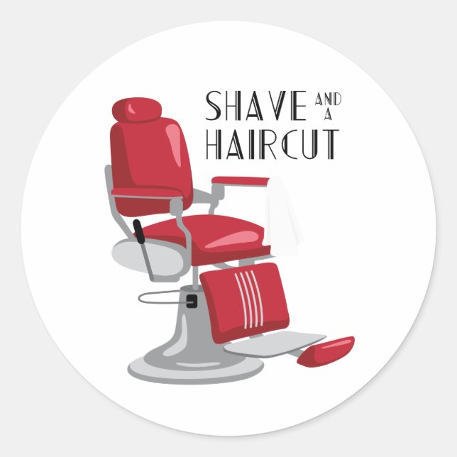 Shave & Haircut Classic Round Sticker (Front)