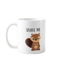 Shave Me Beaver Mug