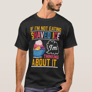 Shaved ice t shirt Funny Hawaiian Shave Ice Cream