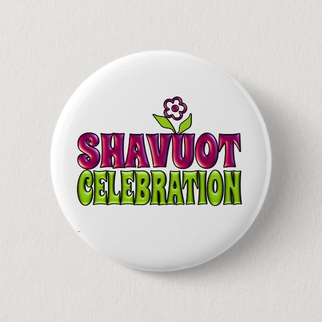 Shavuot Celebration fun Greeting with flower 6 Cm Round Badge (Front)