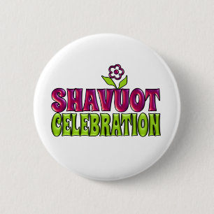 Shavuot Celebration fun Greeting with flower 6 Cm Round Badge