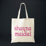 Shayna Maidel Tote Bag<br><div class="desc">Tee's,  onsies,  buttons,  magnets and more for your shayna maidel. All products are customisable: change the product,  backgournd colour,  add a border,  or make a photocard. The perfect Chanukah gift!</div>