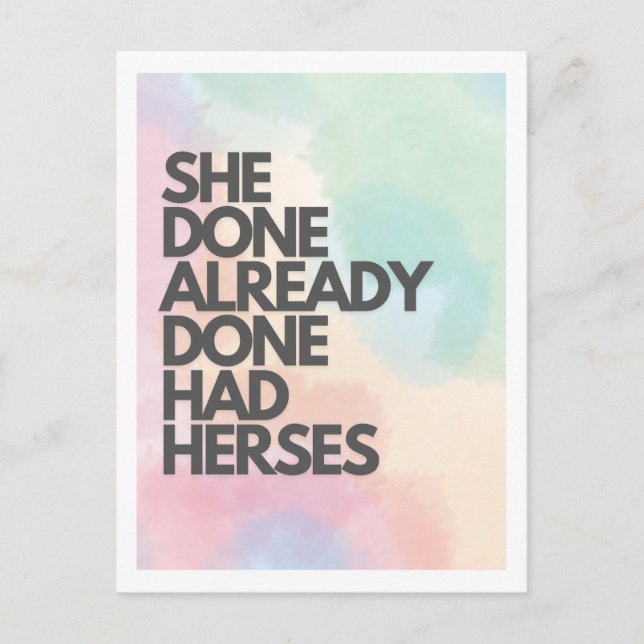 She Already Done Had Herses Drag Race Postcard (Front)