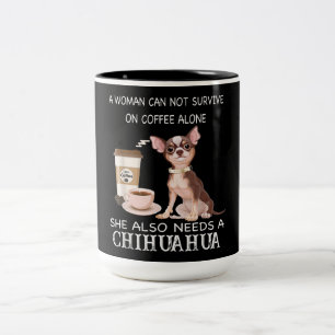 She Also Needs A Chihuahua Coffee Two-Tone Coffee Mug