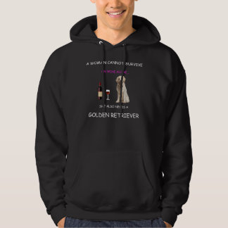 She Also Needs A Golden Retriever Hoodie