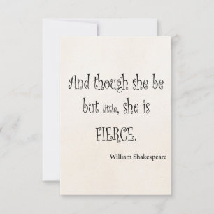 She Be But Little She is Fierce Shakespeare Quote