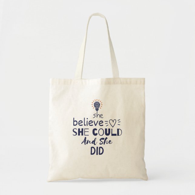 She believe she could and she did tote bag (Front)