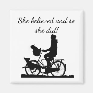 "She believed" Girl Biking Fun Encouragement Magnet