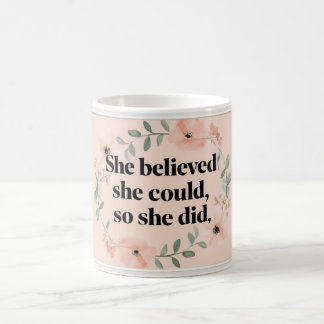 She believed minimalist coffee mug  wildflowers 