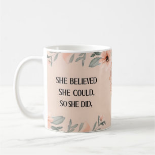 She believed minimalist coffee mug  wildflowers