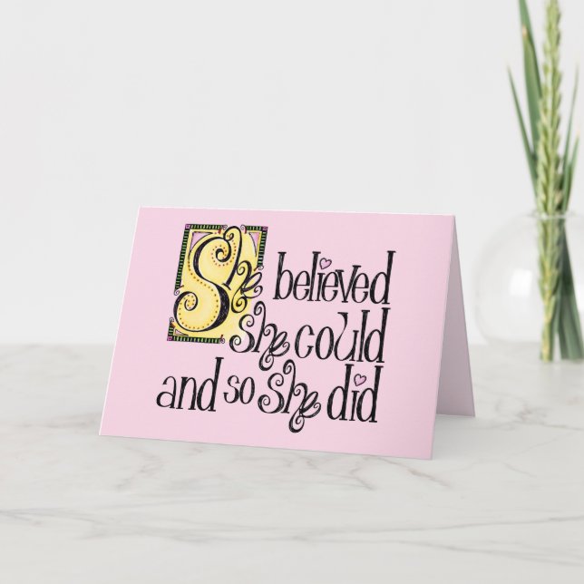 She Believed She Could and So She Did Card (Front)