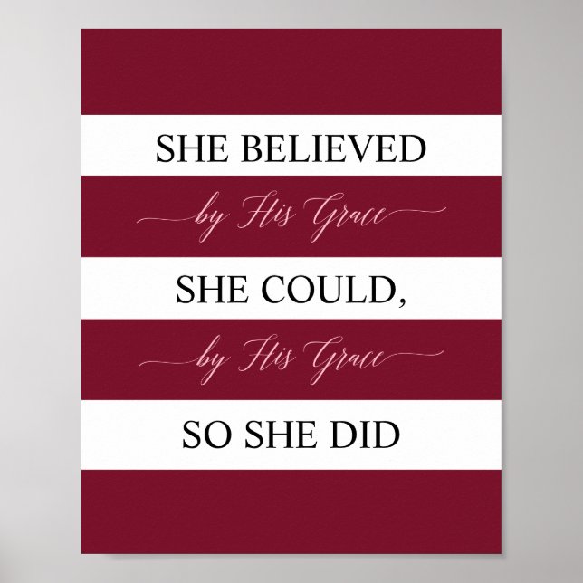 She Believed She Could By His Grace So She Did Poster (Front)