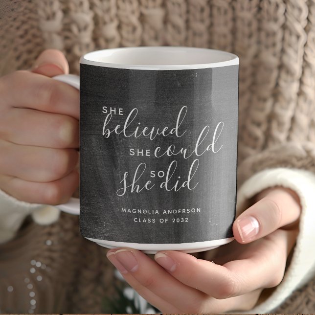 She Believed She Could Chalkboard Graduation Coffee Mug (Creator Uploaded)