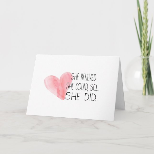 She Believed She Could Greeting Card (Front)