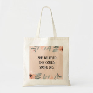 She believed she could inspirational shopping tote bag