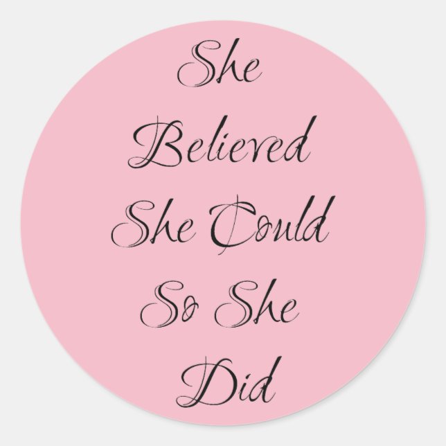 She Believed She Could Motivational Quote Sticker (Front)