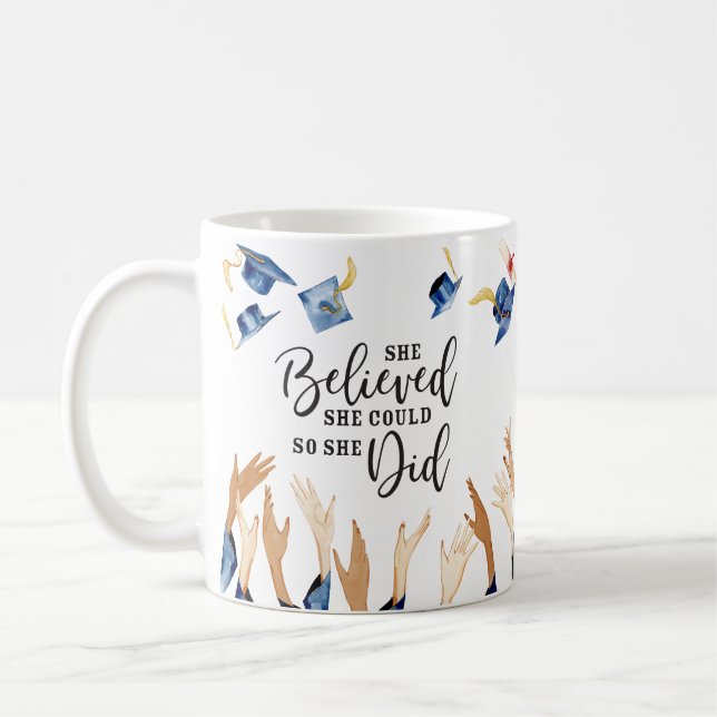 She Believed She Could Personalised Graduation  Coffee Mug (Left)