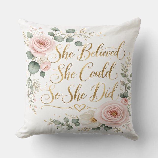 She Believed She Could Pillow (Front)