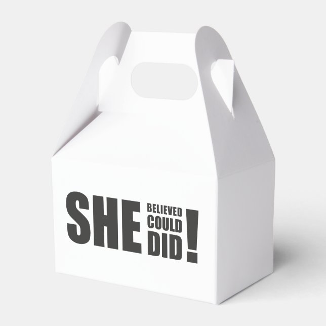 She Believed She Could, She Did! Favour Box (Front Side)