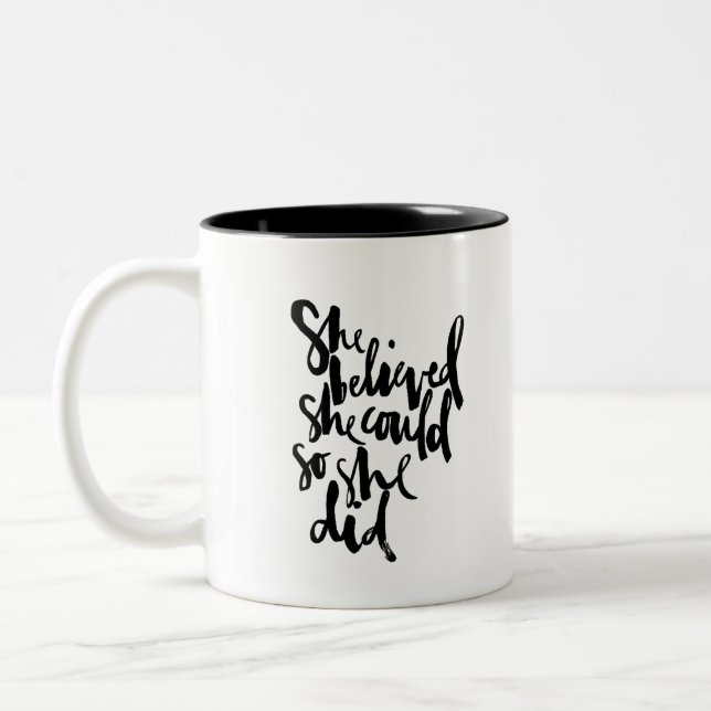 She believed she could  she did Two-Tone coffee mug (Left)