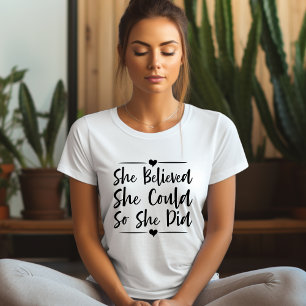 She Believed She Could So... Affirmation T-shirt