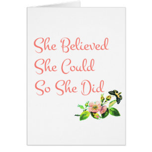 She Believed She Could So She Did