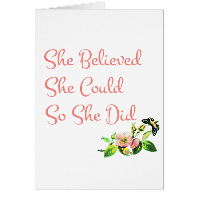 She Believed She Could So She Did (Front)