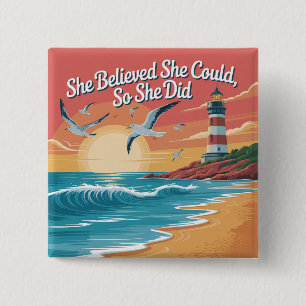 She Believed She Could, So She Did 15 Cm Square Badge