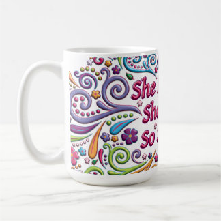 She Believed She Could So She Did Coffee Mug