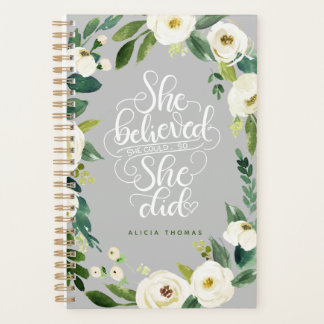 She believed she could so she did - Encouraging Planner