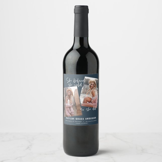 She believed she could so she did graduation wine  label (Front)