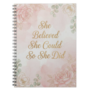 She Believed She Could, So She Did Journal