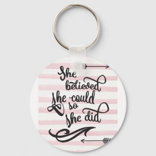she believed she could so she did key ring