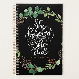 She believed she could so she did - Leafs - Planner