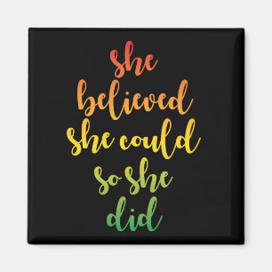 She Believed She Could So She Did Magnet