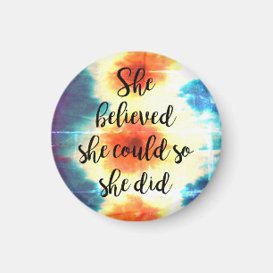 She Believed She Could so She Did Magnet