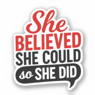 She Believed She Could So She Did Motivational 
