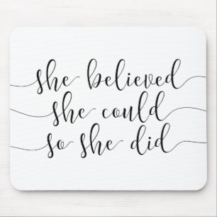 she believed she could so she did mouse pad
