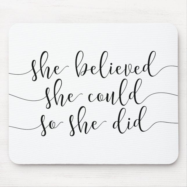 she believed she could so she did mouse pad (Front)