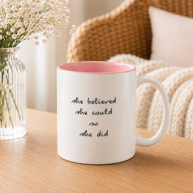 She Believed She Could So She Did Mug | Two Toned (Creator Uploaded)