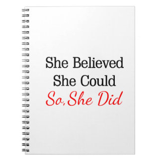 She Believed She Could...So She Did! Notebook