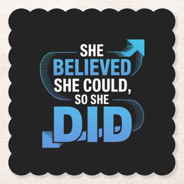 She Believed She Could, So She Did Paper Coaster (Front)