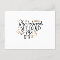 She believed she could so she did