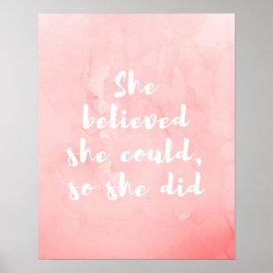 She Believed She Could So She Did Poster
