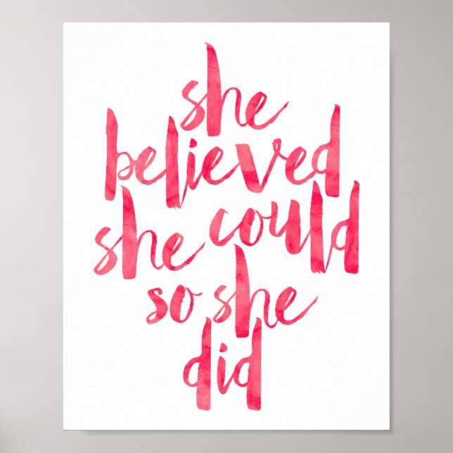 She Believed She Could So She Did Poster (Front)