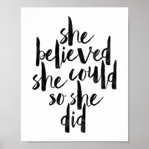 She Believed She Could So She Did Poster